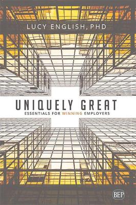 Uniquely Great: Essentials for Winning Employers book