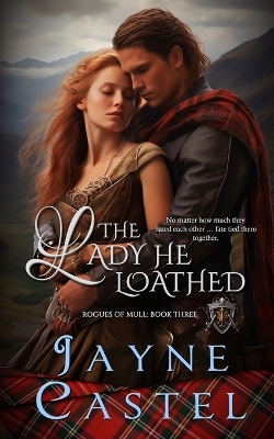 The Lady He Loathed book