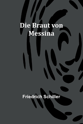 Die Braut von Messina book