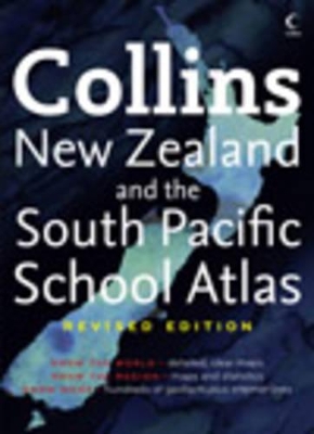 Collins New Zealand and the South Pacific School Atlas (Revised edition) book