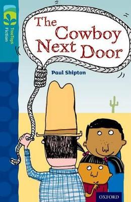 Oxford Reading Tree TreeTops Fiction: Level 9 More Pack A: The Cowboy Next Door book