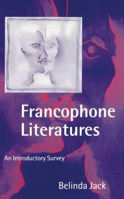 Francophone Literatures by Belinda Jack