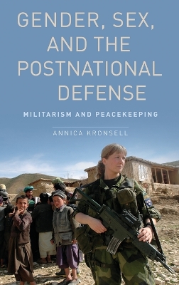 Gender, Sex and the Postnational Defense book