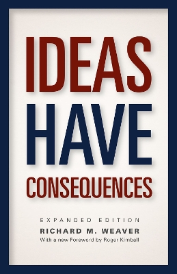 Ideas Have Consequences book