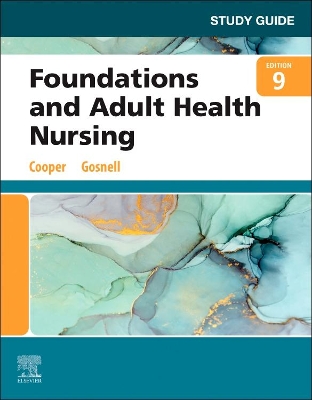 Study Guide for Foundations and Adult Health Nursing by Kim Cooper