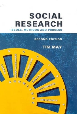 Social Research: Issues, Methods and Process by Tim May