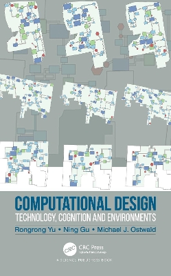 Computational Design: Technology, Cognition and Environments book