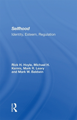Selfhood: Identity, Esteem, Regulation book