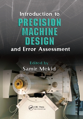 Introduction to Precision Machine Design and Error Assessment book