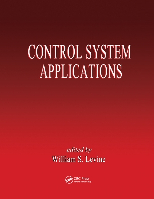 Control System Applications by William S. Levine