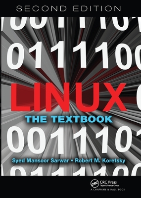 Linux: The Textbook, Second Edition by Syed Mansoor Sarwar