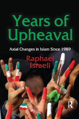 Years of Upheaval: Axial Changes in Islam Since 1989 book