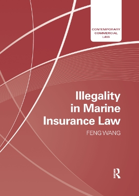 Illegality in Marine Insurance Law by Feng Wang