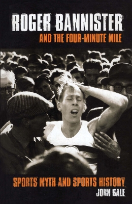 Roger Bannister and the Four-Minute Mile book