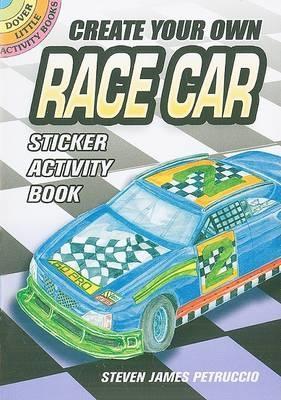 Create Your Own Race Car Sticker Activity Book book