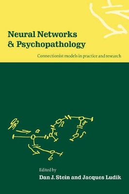 Neural Networks and Psychopathology by Dan J. Stein