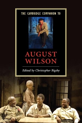 The Cambridge Companion to August Wilson by Christopher Bigsby