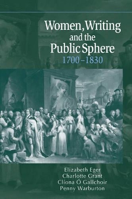 Women, Writing and the Public Sphere, 1700-1830 book
