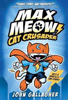 Max Meow Book 1: Cat Crusader: (A Graphic Novel) book