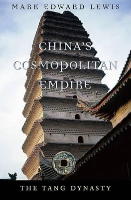 China's Cosmopolitan Empire by Mark Edward Lewis