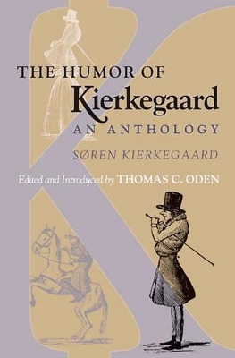 The Humor of Kierkegaard by Søren Kierkegaard