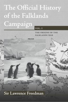 The Official History of the Falklands Campaign Volume 1 by Lawrence Freedman
