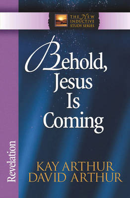 Behold, Jesus Is Coming! book