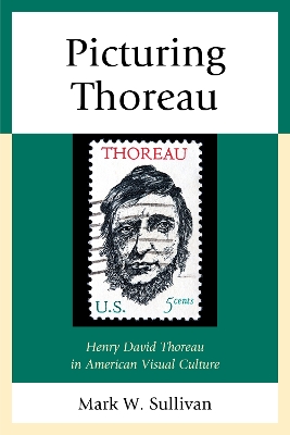 Picturing Thoreau by Mark W. Sullivan