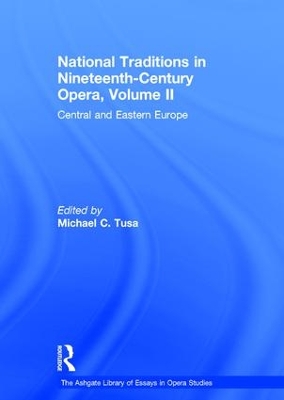 National Traditions in Nineteenth-Century Opera, Volume II: Central and Eastern Europe book