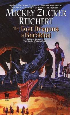 The Lost Dragons of Barakhai by Mickey Zucker Reichert