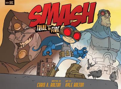 SMASH: Trial by Fire book