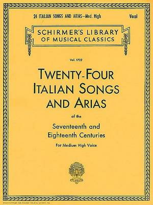 Twenty-Four Italian Songs & Arias Of The 17/18th Centuries - Medium-High Voice book