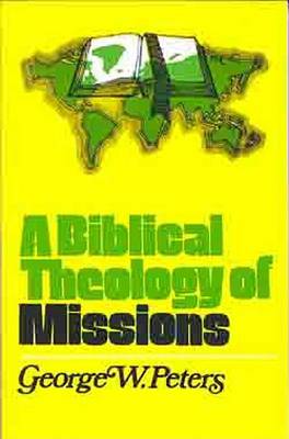 Biblical Theology of Missions book