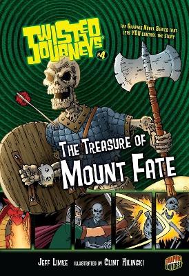 Twisted Journeys Bk 4: The Treasure Of Mount Fate book