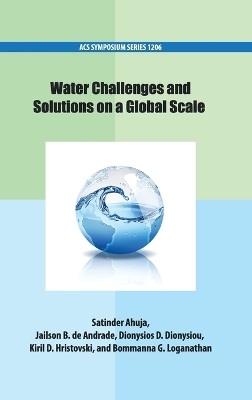 Water Challenges and Solutions on a Global Scale book