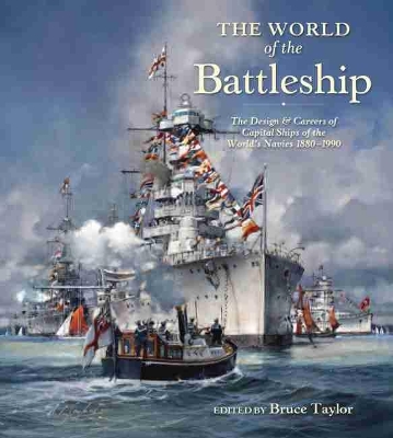 The World of the Battleship by Bruce Taylor