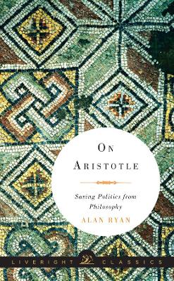 On Aristotle by Alan Ryan