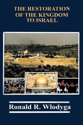 The Restoration of the Kingdom to Israel book