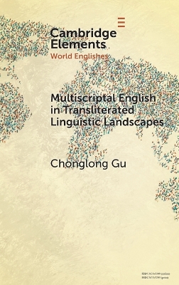 Multiscriptal English in Transliterated Linguistic Landscapes by Chonglong Gu