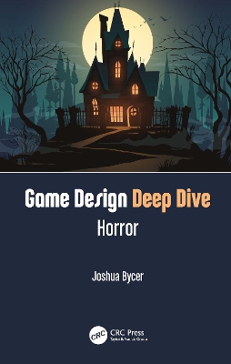 Game Design Deep Dive: Horror book