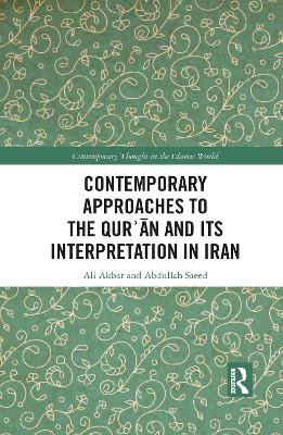 Contemporary Approaches to the Qurʾan and its Interpretation in Iran book