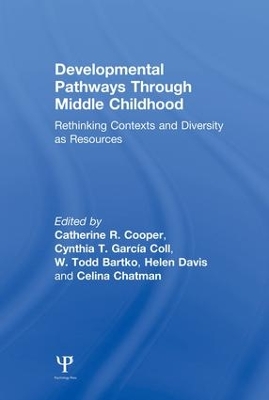 Developmental Pathways Through Middle Childhood by Catherine R. Cooper