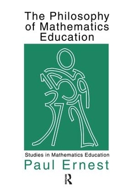 Philosophy of Mathematics Education by Paul Ernest