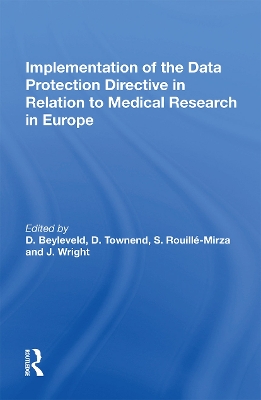 Implementation of the Data Protection Directive in Relation to Medical Research in Europe by D. Townend