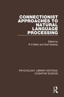 Connectionist Approaches to Natural Language Processing book