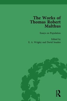 The Works of Thomas Robert Malthus by E A Wrigley