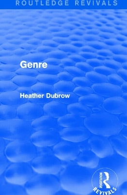 Genre (Routledge Revivals) by Heather Dubrow