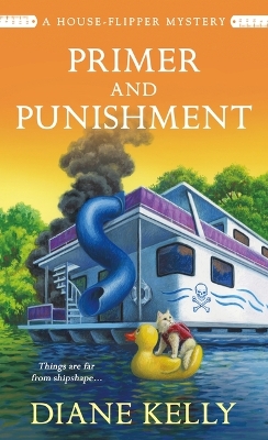 Primer and Punishment: A House-Flipper Mystery book