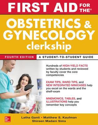 First Aid for the Obstetrics and Gynecology Clerkship, Fourth Edition book