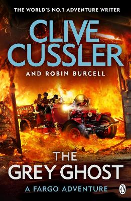 The Grey Ghost: Fargo Adventures #10 by Clive Cussler